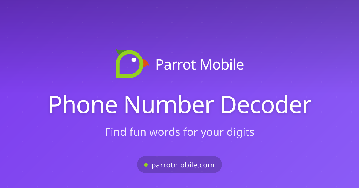 Phone Number Decoder - Find Fun Words for Your Digits! - Parrot Mobile