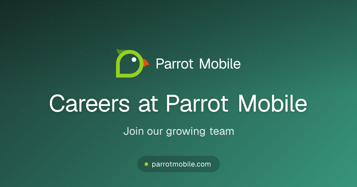 Careers at Parrot Mobile - Join Our Team! - Parrot Mobile